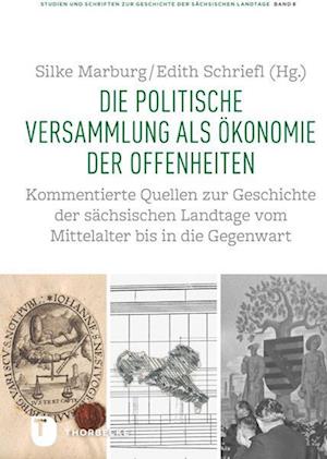 Die politische Versammlung als Ökonomie der Offenheiten