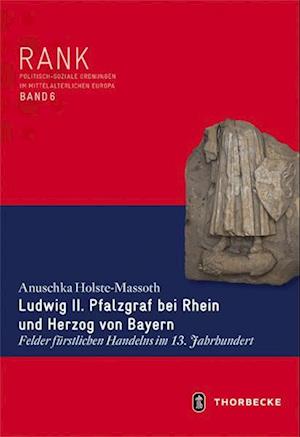 Ludwig II. Pfalzgraf Bei Rhein Und Herzog Von Bayern