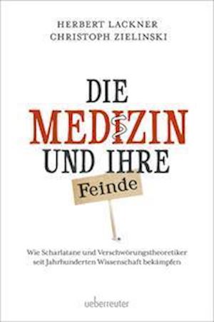 Die Medizin und Ihre Feinde