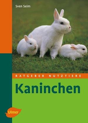 Ratgeber Nutztiere. Kaninchen