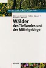 Wälder des Tieflandes und der Mittelgebirge