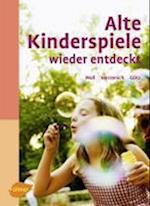 Alte Kinderspiele wieder entdeckt