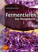 Fermentieren. Das Rezeptbuch