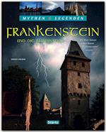 Mythen & Legenden - Frankenstein und die Illuminaten. Wie Mary Shelley ihren Roman "Frankenstein" erschuf