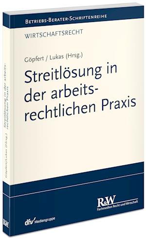 Streitlösung in der arbeitsrechtlichen Praxis