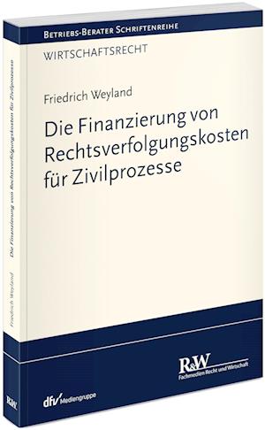 Die Finanzierung von Rechtsverfolgungskosten für Zivilprozesse