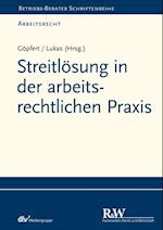 Streitlösung in der arbeitsrechtlichen Praxis