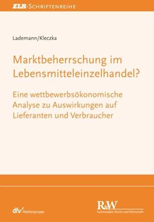 Marktbeherrschung im Lebensmitteleinzelhandel?