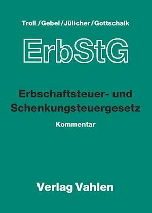 Erbschaftsteuer- und Schenkungsteuergesetz (mit Fortsetzungslieferung). Inkl. 69. Ergänzungslieferung