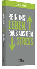 Rein ins Leben, raus aus dem Stress