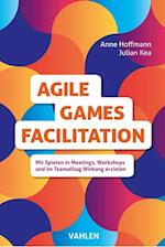 Agile Games Facilitation