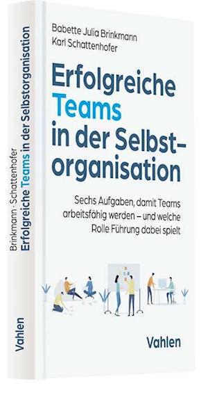 Erfolgreiche Teams in der Selbstorganisation