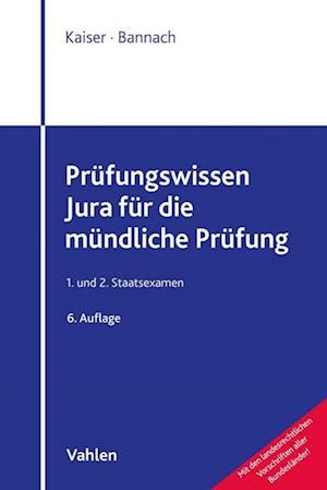 Prüfungswissen Jura für die mündliche Prüfung