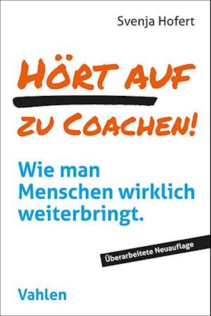 Hört auf zu coachen!