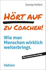 Hört auf zu coachen!