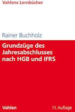 Grundzüge des Jahresabschlusses nach HGB und IFRS