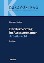 Der Kurzvortrag im Assessorexamen Arbeitsrecht