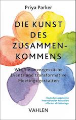 Die Kunst des Zusammenkommens - The Art of Gathering