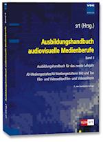Ausbildungshandbuch audiovisuelle Medienberufe Bd.II