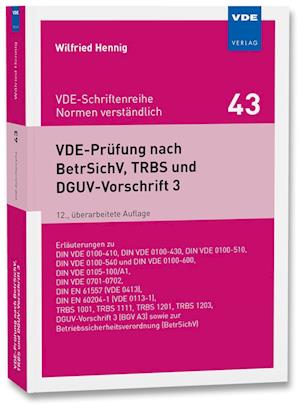 VDE-Prüfung nach BetrSichV, TRBS und DGUV-Vorschrift 3