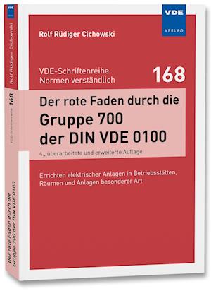 Der rote Faden durch die Gruppe 700 der DIN VDE 0100