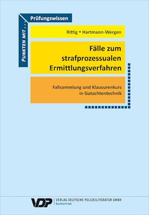 Fälle zum strafprozessualen Ermittlungsverfahren