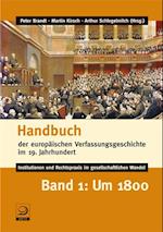 Handbuch der europäischen Verfassungsgeschichte im 19. Jahrhundert Bd.1