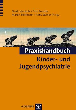 Praxishandbuch Kinder- und Jugendpsychiatrie