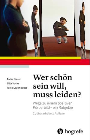 Wer schön sein will, muss leiden?