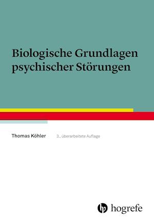 Biologische Grundlagen psychischer Störungen