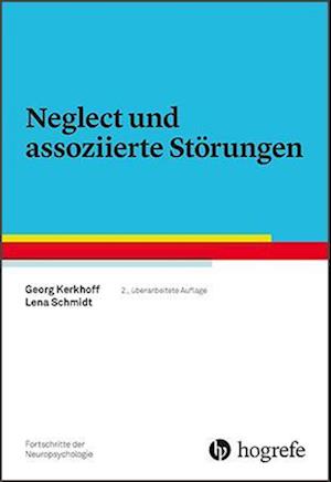 Neglect und assoziierte Störungen