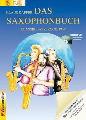 Das Saxophonbuch. Version Eb. Mit Mitspiel-CD und ausdruckbaren Klaviernoten