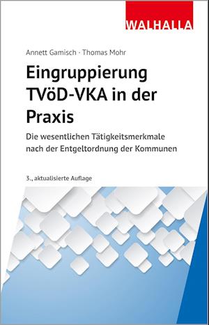 Eingruppierung TVöD-VKA in der Praxis