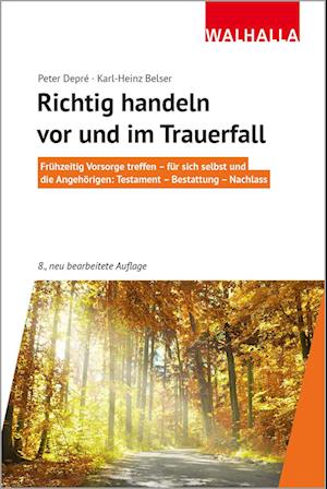 Richtig handeln vor und im Trauerfall