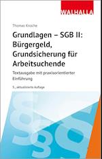 Grundlagen - SGB II: Bürgergeld, Grundsicherung für Arbeitsuchende