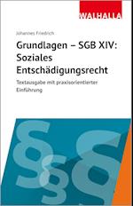 Grundlagen SGB XIV - Soziales Entschädigungsrecht