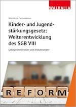 Kinder- und Jugendstärkungsgesetz: Weiterentwicklung des SGB VIII