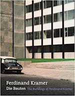 The Buildings of Ferdinand Kramer