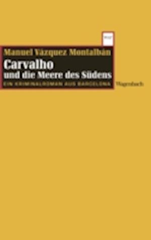 Carvalho und die Meere des Südens