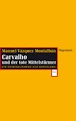 Carvalho und der tote Mittelstürmer