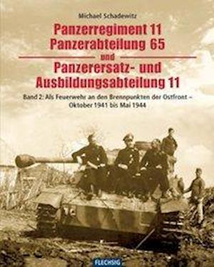 Panzerregiment 11, Panzerabteilung 65 und Panzerersatz- und Auslbildungsabteilung 11. Teil 02.