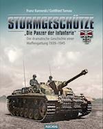 Sturmgeschütze - "Die Panzerwaffe der Infanterie"