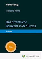 Das öffentliche Baurecht in der Praxis