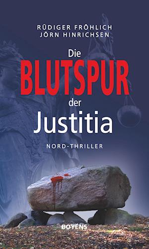 Die Blutspur der Justitia