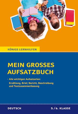 Mein großes Aufsatzbuch - Deutsch 5./6. Klasse.