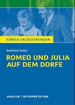 Romeo und Julia auf dem Dorfe. Textanalyse und Interpretation