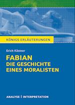 Königs Erläuterungen: Fabian. Die Geschichte eines Moralisten von Erich Kästner.