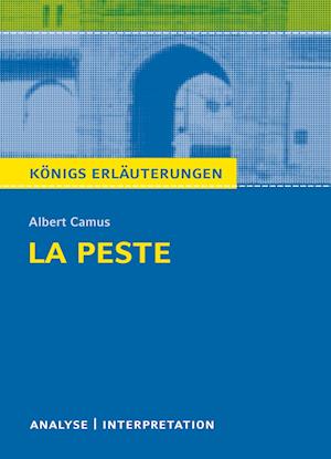 Königs Erläuterungen: La Peste - Die Pest von Albert Camus.