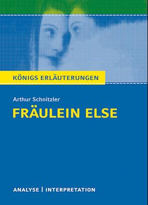 Fräulein Else von Arthur Schnitzler. Königs Erläuterungen