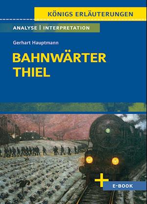 Bahnwärter Thiel  - Textanalyse und Interpretation